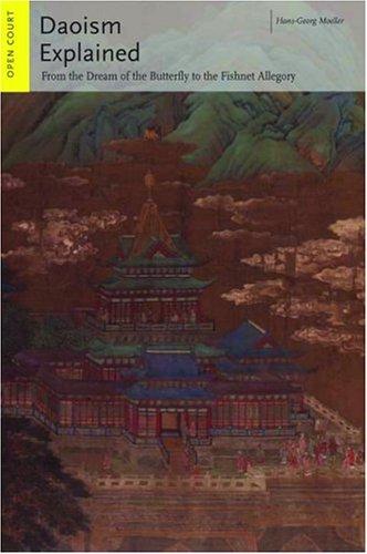 Hans-Georg Moeller: Daoism Explained (Paperback, 2004, Open Court)
