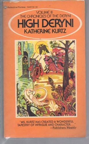 Katherine Kurtz: High Deryni (Chronicles of the Deryni, Vol. III) (Paperback, Ballantine Books)