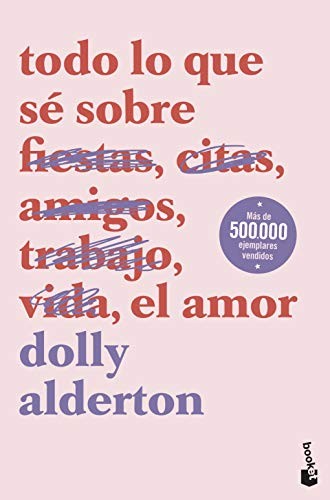 Todo lo que sé sobre el amor (Paperback, Booket)