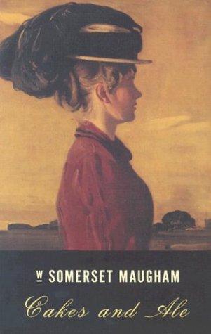 William Somerset Maugham: Cakes and ale (2000, Vintage International)