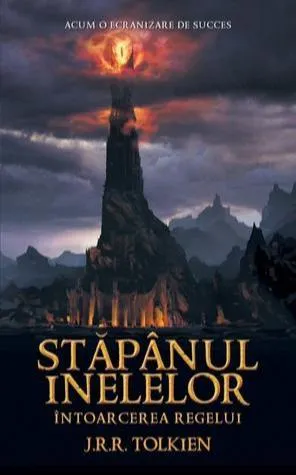 J. R. R. Tolkien: Stăpânul inelelor - Întoarcerea regelui (Romanian language, 2012, Editura RAO)