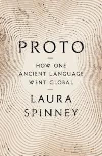 Laura Spinney: Proto (2025, Bloomsbury Publishing USA)
