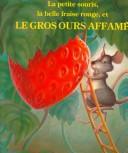 Audrey Wood: LA Petite Souris, LA Belle Fraise Rouge, Et Le Gros Ours Affame (Paperback, French language, 1990, Child's Play International)
