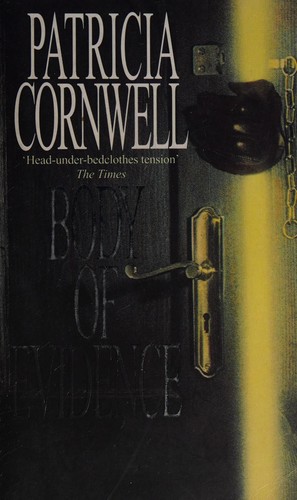Patricia Daniels Cornwell: Body of evidence (1992, Warner)