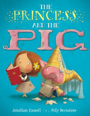 The Princess and the Pig (2011, Walker and Company)