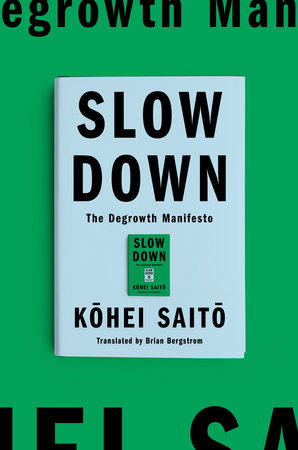 Kohei Saito, Brian Bergstrom: Slow Down (Astra House)