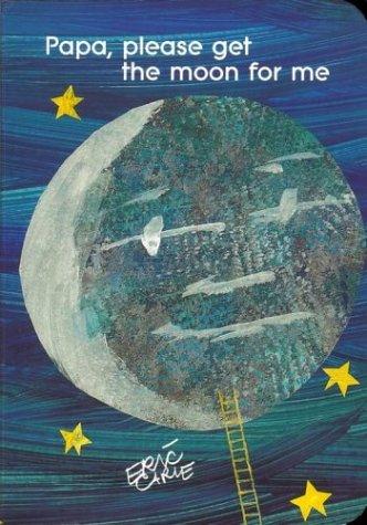 Papa Please Get The Moon For Me (Classic Board Book) (1999, Little Simon)