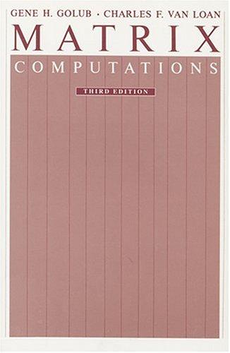 Gene H. Golub: Matrix computations (1996, Johns Hopkins University Press)