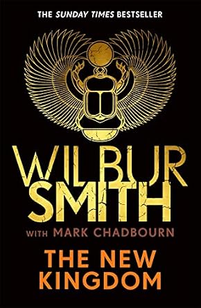 Wilbur Smith: The New Kingdom (Hardcover, 2021, Zaffre)