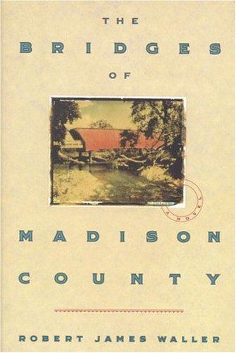 The bridges of Madison County (1992, Warner Books)