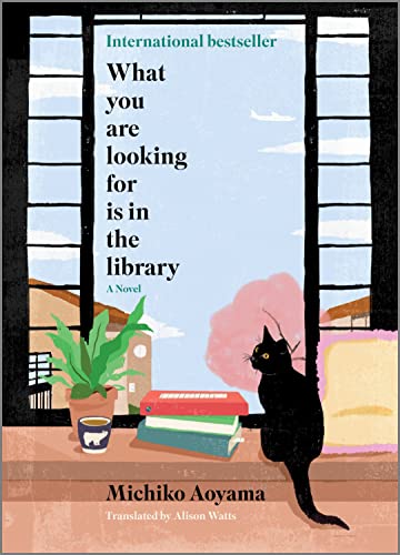 What You Are Looking For Is in the Library (Hardcover, 2023, Hanover Square Press)