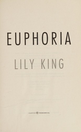 Lily King: Euphoria (2015, Harper Perennial Canada)