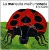 La mariquita malhumorada (Spanish language, 1996, Harper Arco Iris, HarperCollins Espanol)