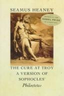 Seamus Heaney: The cure at Troy (1991, Noonday Press)