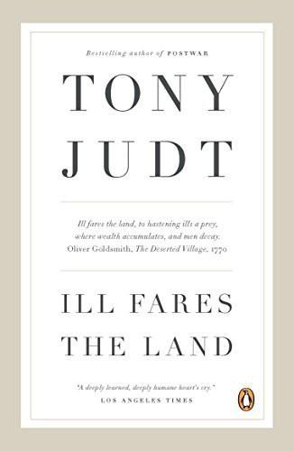 Tony Judt: Ill Fares the Land (2010)