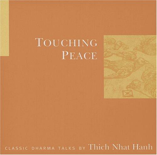 Thích Nhất Hạnh: Touching Peace (AudiobookFormat, Parallax Press)