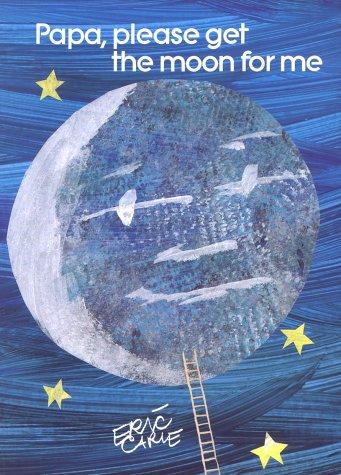 Papa, please get the moon for me (1986, Picture Book Studio USA, Distributed by Alphabet Press)