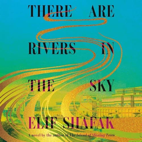 There Are Rivers in the Sky (AudiobookFormat, Random House Audio, Audible)