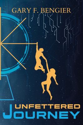 Gary F. Bengier: Unfettered Journey (2020, Chiliagon Press)