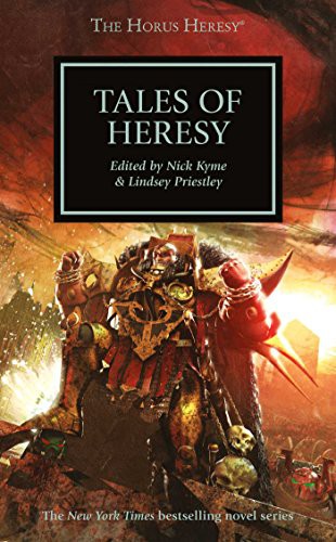 Lindsey Priestley, Nick Kyme: Tales of Heresy (Paperback, 2014, Games Workshop)