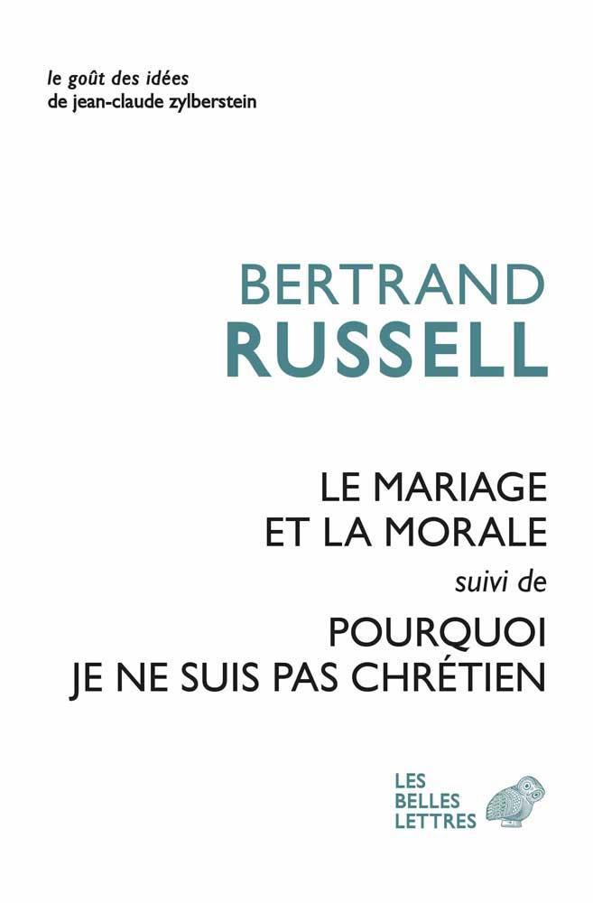 Le mariage et la morale suivi de Pourquoi je ne suis pas chrétien (French language)