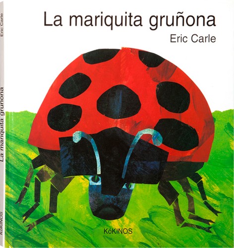 La mariquita gruñona (Spanish language, 2011, Kókinos)
