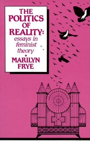 The politics of reality (1983, Crossing Press)