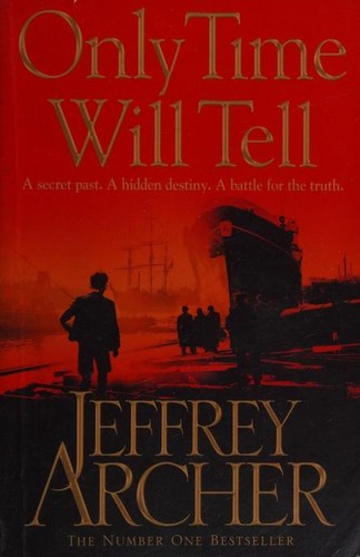 Jeffrey Archer: Only Time Will Tell (Paperback, 2011, Pan Books)