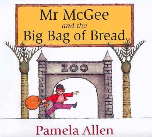 Mr McGee and the Big Bag of Bread (Hardcover, 2004, Viking Australia)