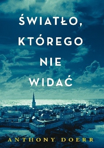 Światło którego nie widać (Polish language, 2015, Wydawnictwo Czarna Owca)