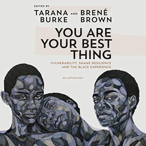 Brené Brown, Tarana Burke: You Are Your Best Thing (AudiobookFormat, Random House Audio)