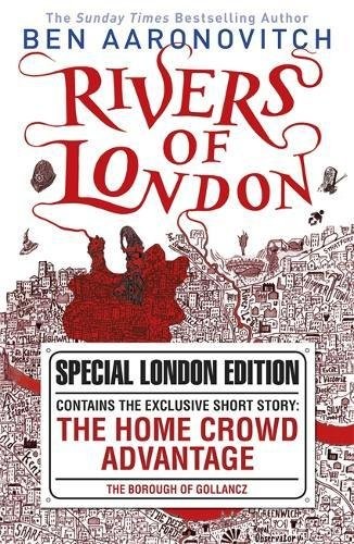 Ben Aaronovitch: Rivers of London (Paperback, Gollancz, Orion Publishing Group, Limited)