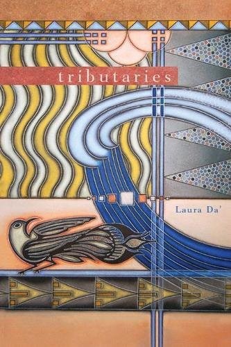 Laura Da': Tributaries (Paperback, University of Arizona Press)