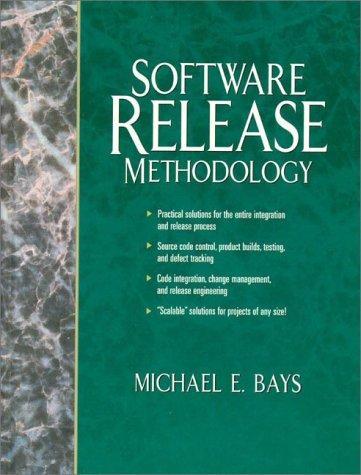 Michael E. Bays: Software release methodology (1999)