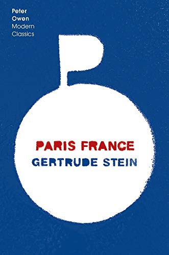 Gertrude Stein: Paris France (Paperback, Peter Owen Publishers)