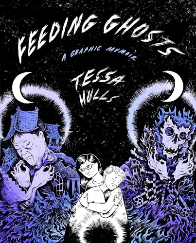 Tessa Hulls: Feeding Ghosts (Hardcover, 2024, Farrar, Straus & Giroux)