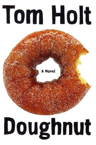 Tom Holt: Doughnut (Paperback, Orbit)