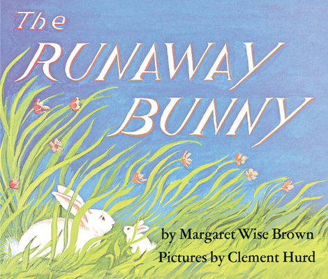The Runaway Bunny (Hardcover, 1989, HarperCollins)