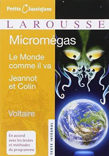 Voltaire: Micromégas / Le monde comme il va / Jeannot et Colin (French language, 2007, Éditions Larousse)