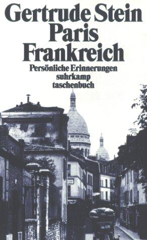 Gertrude Stein: Paris Frankreich. Persönliche Erinnerungen. (Paperback, German language, Suhrkamp)