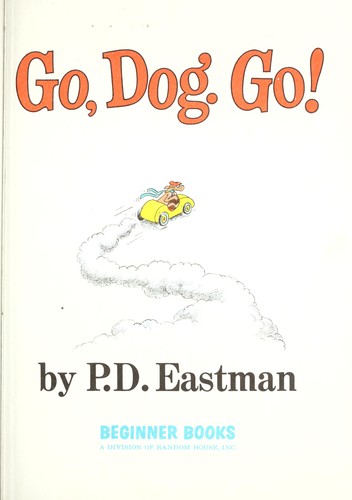 Go, Dog. Go (Paperback, 1989, Random House, Beginner Books)