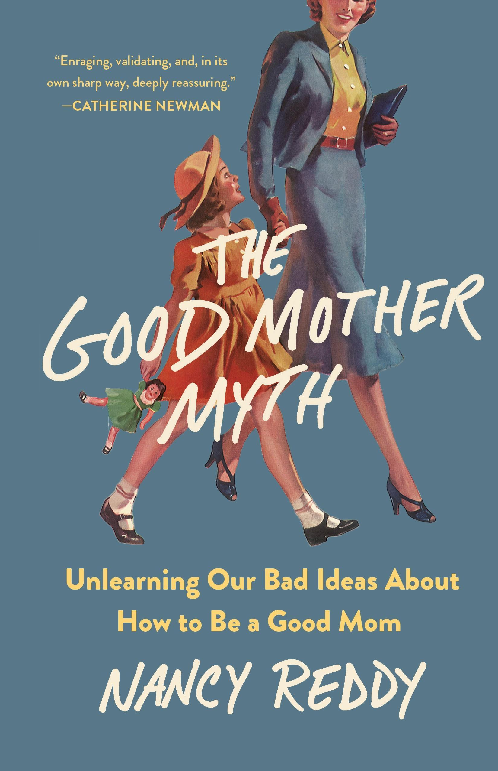 The Good Mother Myth (Paperback)
