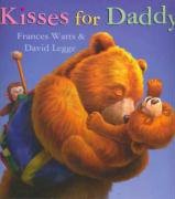 Kisses for Daddy (Paperback, 2006, Little Hare)