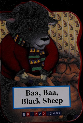 Baa, baa, black sheep (2007, Brimax Publishing)