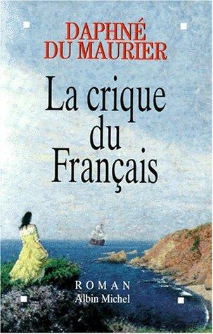 Daphne du Maurier: La Crique du français - L'Aventure vient de la mer (Paperback, French language, Albin Michel, ALBIN MICHEL)