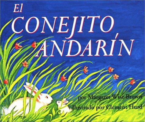 El Conejito Andarin / The Runaway Bunny (Spanish language, 2002, Rayo)