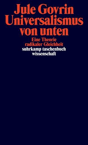 Jule Govrin: Universalismus von unten (German language, 2025)