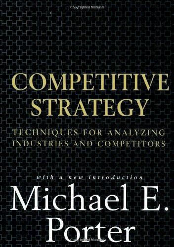 Michael Porter, Michael E. Porter: Competitive Strategy (1998, Free Press)