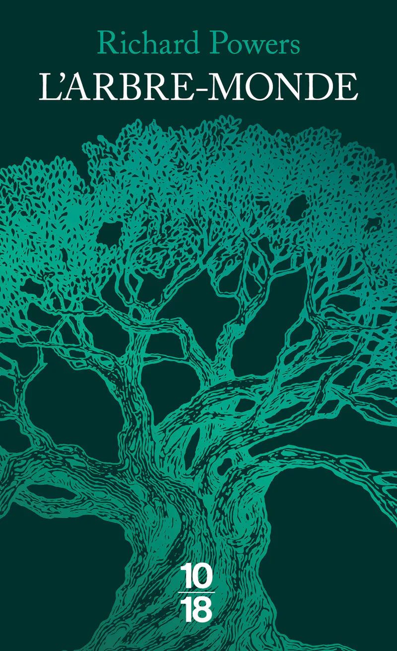 Richard Powers: L'Arbre-Monde (French language, 2020, 10/18)
