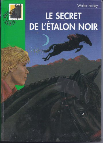Le secret de l'etalon noir (Paperback, 1989, Bibliotheque Verte Hachette)
